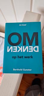 Omdenken op het werk - Berthold Gunster, Ophalen, Zo goed als nieuw, Management, Berthold Gunster