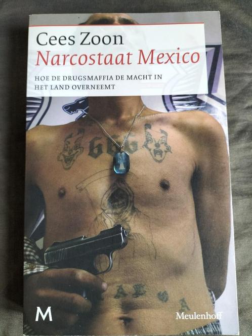 Cees Zoon - Narcostaat Mexico, Boeken, Biografieën, Zo goed als nieuw, Ophalen of Verzenden