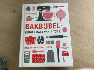 Bakbijbel, Rutger bakt van A tot Z **NIEUW** beschikbaar voor biedingen