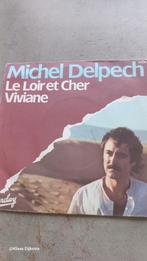 Michel Delpech - Le Loir et cher, Ophalen of Verzenden, Gebruikt