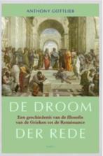 De droom der rede (Anthony Gottlieb), Boeken, Ophalen of Verzenden, Zo goed als nieuw