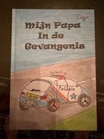 Mijn Papa in de gevangenis, Boeken, Ophalen of Verzenden, Zo goed als nieuw