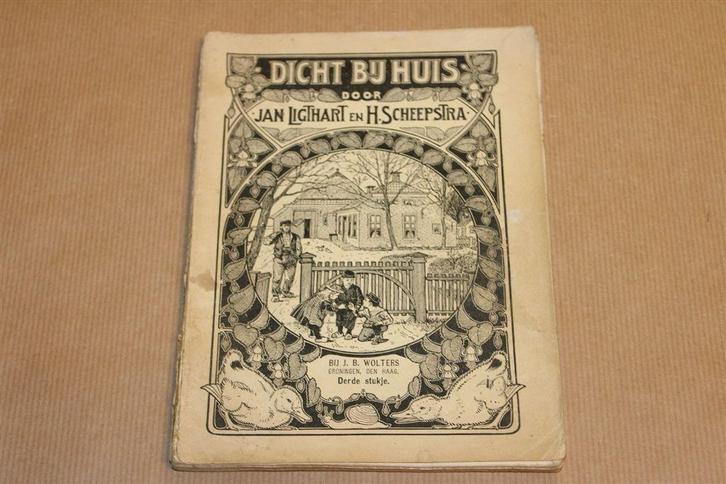 Dicht Bij Huis — Stukje 3 — Ligthart & Scheepstra [1917], Boeken, Kinderboeken | Jeugd | onder 10 jaar, Gelezen, Fictie algemeen