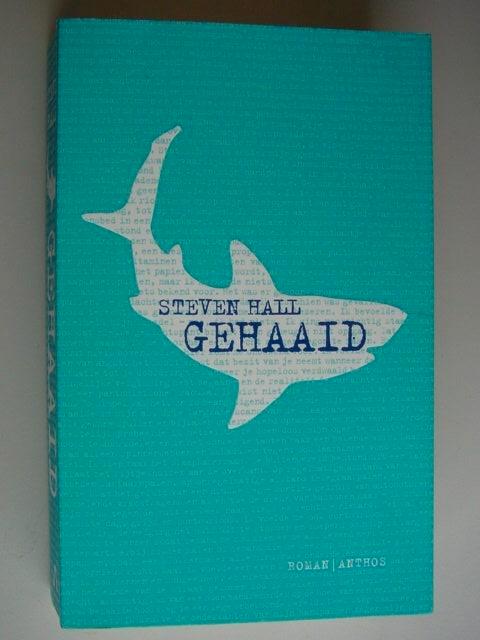 Gehaaid door Steven Hall, Boeken, Literatuur, Zo goed als nieuw, Europa overig, Ophalen of Verzenden