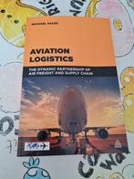 Aviation Logistics ISBN 9780749472702, Boeken, Ophalen of Verzenden, Beta, Zo goed als nieuw, HBO