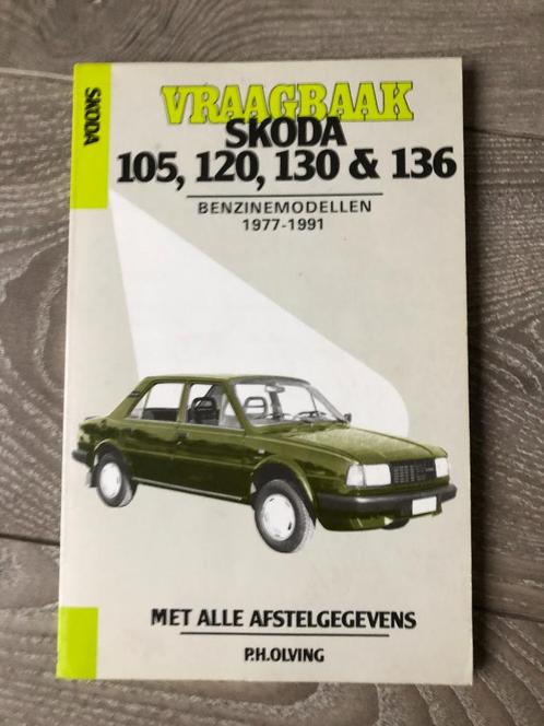 Vraagbaak Skoda 105, 120, 130, 136 Benzinemodellen 1977-1991, Auto diversen, Handleidingen en Instructieboekjes, Ophalen of Verzenden