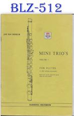 BLZ512 Bladmuziek mini Trio's voor dwarsfluit volume 1, Muziek en Instrumenten, Bladmuziek, Ophalen of Verzenden, Gebruikt, Artiest of Componist