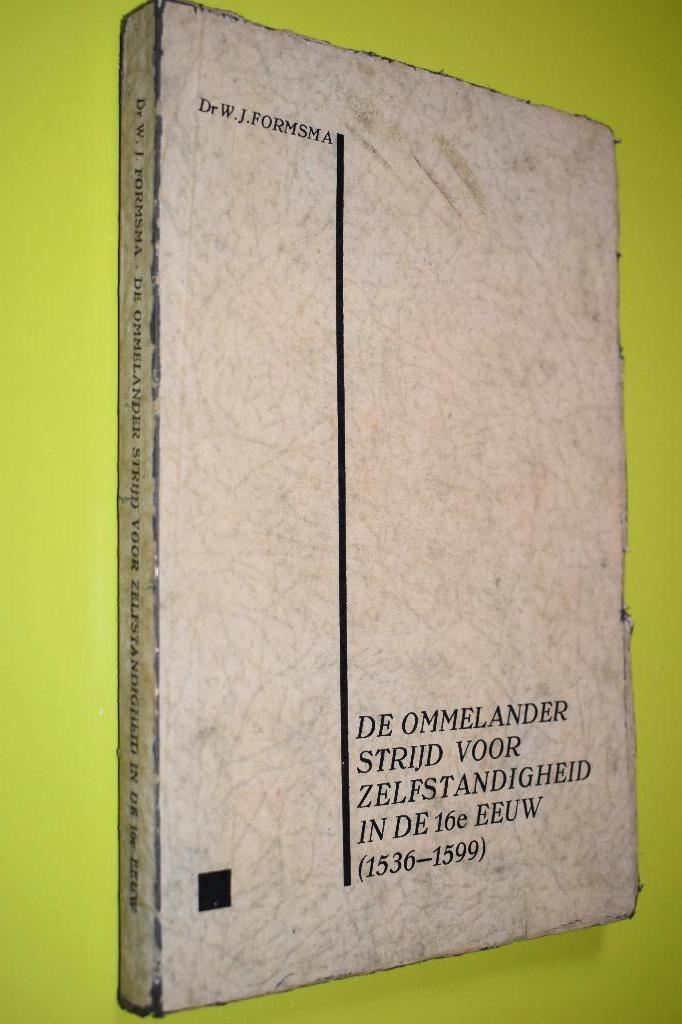 De Ommelander strijd voor zelfstandigheid 16e eeuw, Boeken, Geschiedenis | Vaderland, Gelezen, 15e en 16e eeuw, Ophalen of Verzenden