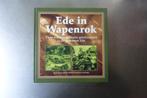 Ede in Wapenrok - Evert van de Weerd, Ophalen of Verzenden, Gelezen, Algemeen