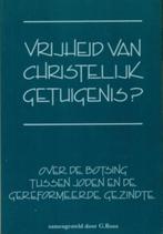 G. Roos (red): Vrijheid van Christelijk getuigenis, Ophalen of Verzenden, Gelezen, G. Roos (red), Christendom | Protestants