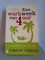 EEN WERKWEEK VAN 4 UUR - Timothy Ferriss / NIEUWSTAAT, Ophalen of Verzenden, Zo goed als nieuw