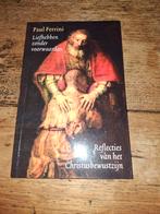 Paul Ferrini - Liefhebben zonder voorwaarden, Achtergrond en Informatie, Spiritualiteit algemeen, Paul Ferrini, Ophalen of Verzenden