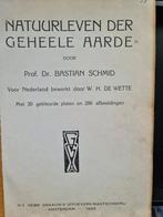 Natuurleven der geheele aarde Prof.Dr.Bastian Schmid 1926, Gelezen, Natuur algemeen, Ophalen of Verzenden