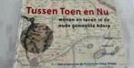 TUSSEN TOEN EN NU WONEN EN LEVEN IN DE OUDE GEMEENTE ADORP, Boeken, Geschiedenis | Stad en Regio, Ophalen of Verzenden, Zo goed als nieuw