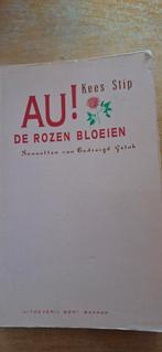 Kees Stip, Au! de rozen bloeien, Boeken, Gelezen, Kees Stip, Ophalen of Verzenden, Eén auteur
