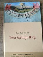 A. Schot - Wees Gij mijn Borg, Ophalen of Verzenden, Zo goed als nieuw, A. Schot