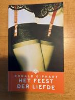 Het feest der liefde - Ronald Giphart, Boeken, Ophalen of Verzenden, Zo goed als nieuw, Ronald Giphart