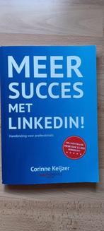 Meer succes met LinkedIn!, Boeken, Ophalen of Verzenden, Zo goed als nieuw, Corinne keizer
