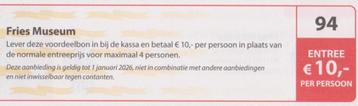 Fries Museum Leeuwarden Entree € 10,- pp. Postcode bon nr 94 beschikbaar voor biedingen