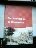 Ontmoeting bij de Hoornbrug(Gout, Verschuyl, 9075095945)., Ophalen of Verzenden, Zo goed als nieuw