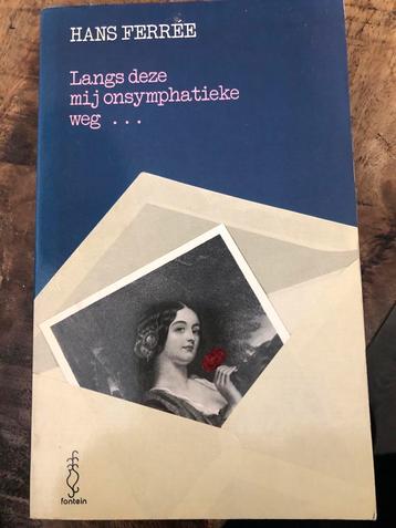 Langs deze mij onsympathieke weg - Hans Ferrée beschikbaar voor biedingen