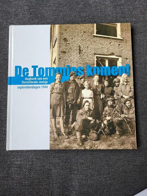 De Tommies komen! Oosterbeek september 1944, Boeken, Oorlog en Militair, Zo goed als nieuw, Ophalen of Verzenden