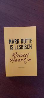 Raoul Heertje - Mark Rutte is lesbisch, Boeken, Ophalen of Verzenden, Raoul Heertje