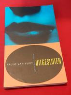 GESIGNEERD Uitgesloten. Paulo van Vliet. 1997., Ophalen of Verzenden, Gelezen, Nederland
