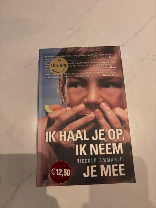 Niccolò Ammaniti - Ik haal je op, ik neem je mee, Boeken, Literatuur, Zo goed als nieuw, Ophalen of Verzenden