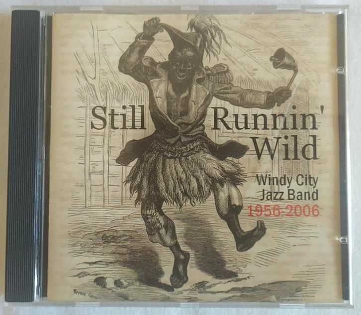 cd Windy City Jazz Band 1956-2006 Still Runnin' Wild Keijzer, Cd's en Dvd's, Cd's | Jazz en Blues, Zo goed als nieuw, Jazz, 1980 tot heden