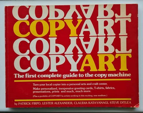 Copyart: The First Complete Guide to the Copy Machine, Boeken, Kunst en Cultuur | Beeldend, Gelezen, Overige onderwerpen, Ophalen of Verzenden