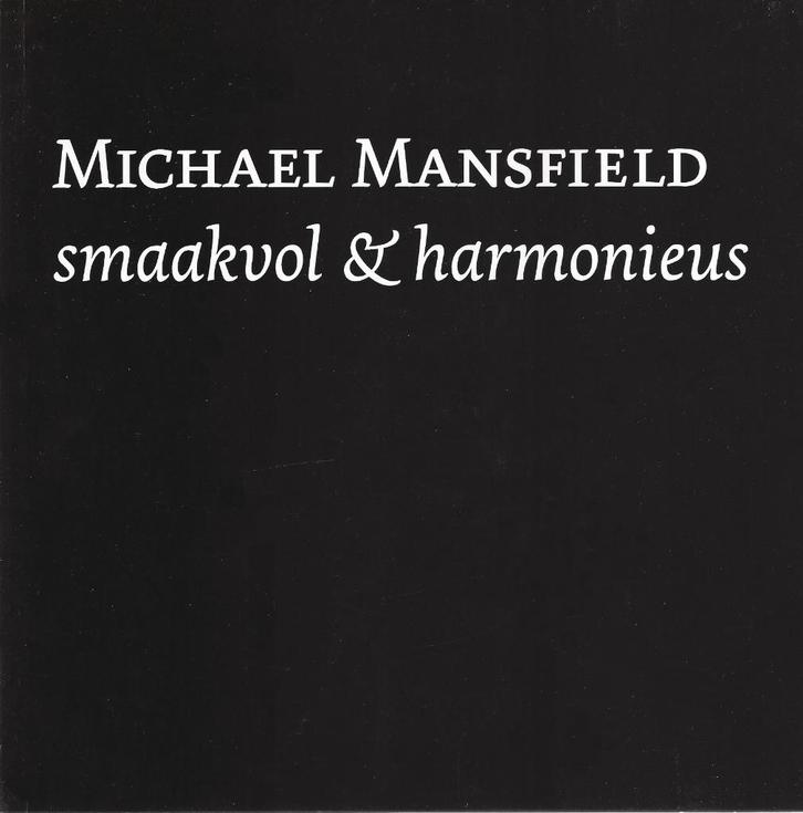 Michael Mansfield - Smaakvol & harmonieus - ZGAN, Boeken, Kunst en Cultuur | Beeldend, Zo goed als nieuw, Schilder- en Tekenkunst