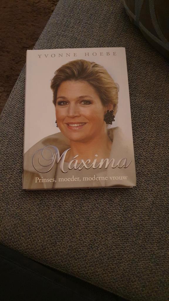 Máxima: Prinses, moeder, moderne vrouw - Yvonne Hoebe, Boeken, Biografieën, Gelezen, Politiek, Ophalen of Verzenden