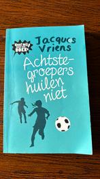 Jacques Vriens - Achtste-groepers huilen niet, Ophalen of Verzenden, Jacques Vriens, Zo goed als nieuw