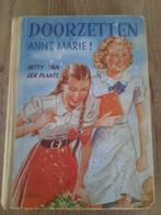 Doorzetten anne marie betty van der plaats, Boeken, Kinderboeken | Jeugd | 13 jaar en ouder, Gelezen, Ophalen of Verzenden, Betty van der plaats