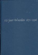 Woerden 125 jaar-1871-1996, Boeken, Geschiedenis | Stad en Regio, Ophalen of Verzenden, Gelezen