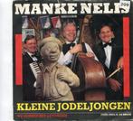 MANKE NELIS  -  Kleine jodeljongen, Nederlandstalig, Gebruikt, 7 inch, Single