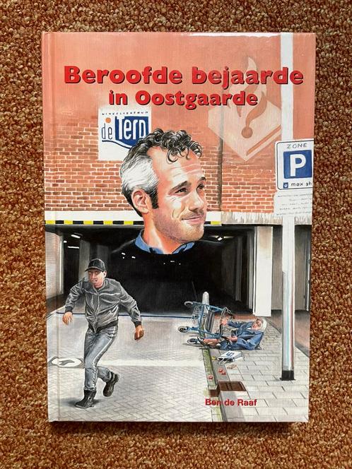 Ben de Raaf - Beroofde bejaarde in Oostgaarde, Boeken, Kinderboeken | Jeugd | 13 jaar en ouder, Zo goed als nieuw, Fictie, Ophalen of Verzenden
