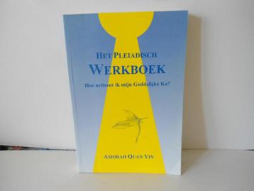 Amorah Quan Yin				Het Pleiadisch werkboek	 beschikbaar voor biedingen