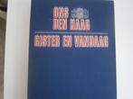 Ons  Den Haag  Gister en Vandaag, Ophalen of Verzenden, 20e eeuw of later, Gelezen