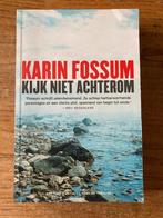 Karin Fossum - Kijk niet achterom, Boeken, Ophalen of Verzenden, Gelezen, Karin Fossum