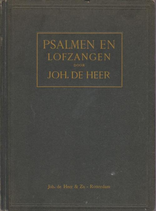 JOH.DE HEER - PSALMEN EN LOFZANGEN (Notenschrift), Muziek en Instrumenten, Bladmuziek, Gebruikt, Religie en Gospel, Ophalen of Verzenden