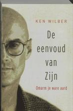 De eenvoud van zijn - Ken Wilber, Gelezen, Spiritualiteit algemeen, Overige typen, Ophalen of Verzenden