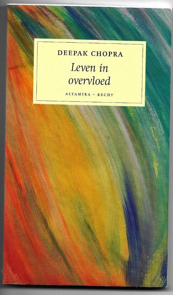 Leven in overvloed - Deepak Chopra, Boeken, Esoterie en Spiritualiteit, Zo goed als nieuw, Achtergrond en Informatie, Overige onderwerpen