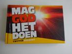 WILKIN VAN DE KAMP - MAG GOD HET DOEN - TWITTERDAGBOEK, Ophalen of Verzenden, Gelezen, Christendom | Protestants