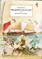 Het geheim van de wind-Een informatie-voorlees-en kijkboek, Ophalen of Verzenden, Zo goed als nieuw, Saskia Minoli