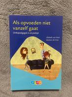 Als opvoeden niet vanzelf gaat - Orthopedagogiek, Ophalen of Verzenden, Zo goed als nieuw, Ontwikkelingspsychologie