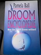 S5. Pamela Ball - Droomencyclopedie.  Verklaring van droom, Pamela Ball, Ophalen of Verzenden, Ontwikkelingspsychologie, Zo goed als nieuw