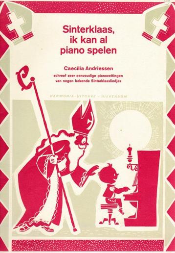 Ceacilia Andriessen - Sinterklaas, ik kan al piano spelen beschikbaar voor biedingen