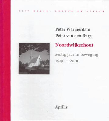 Noordwijkerhout. Zestig jaar in beweging. 1940-2000 beschikbaar voor biedingen